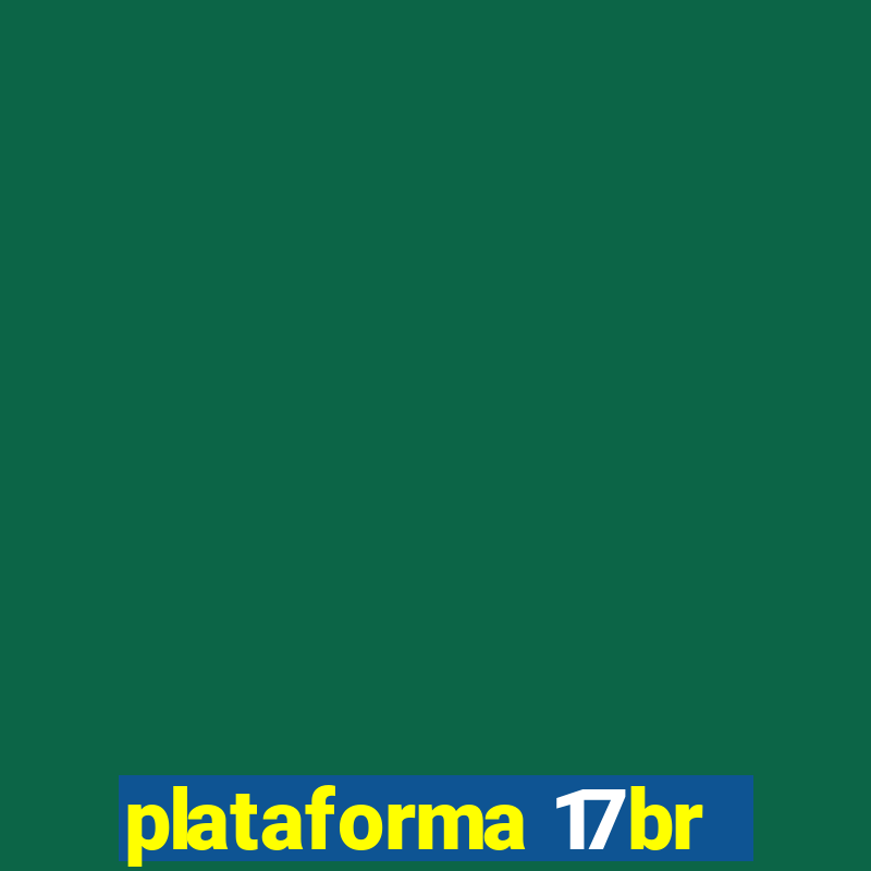 plataforma 17br